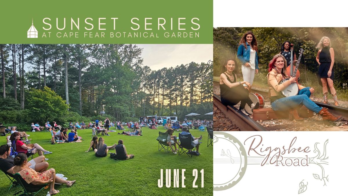 Riggsbee Road in Concert: Sunset Series at the Garden