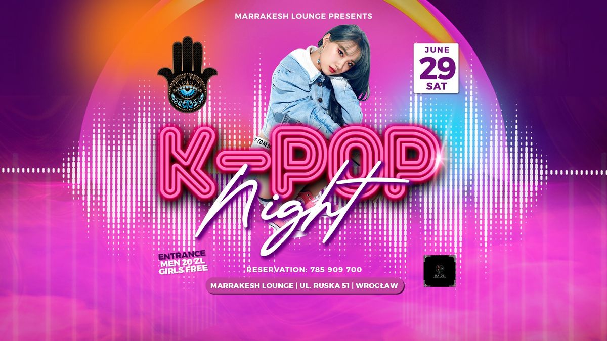 K-POP NIGHT 29.06 | Marrakesh Lounge