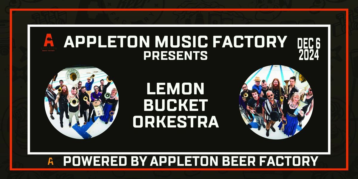 Lemon Bucket Orkestra Live at Appleton Music Factory