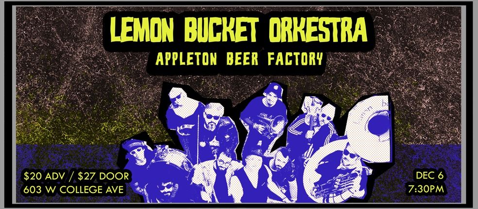 Lemon Bucket Orkestra Live at Appleton Music Factory