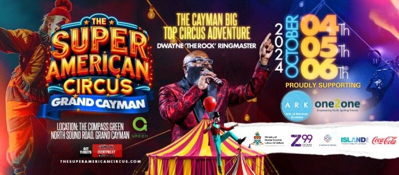 The Super American Circus, Grand Cayman