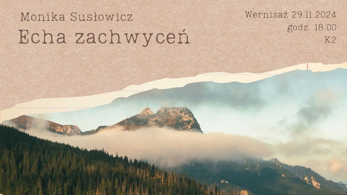 ECHA ZACHWYCE\u0143 - wernisa\u017c 