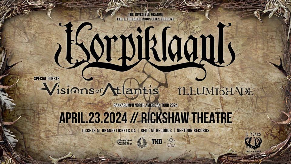 KORPIKLAANI \/\/ Visions Of Atlantis \/\/ Illumishade. April 23 at Rickshaw Theatre