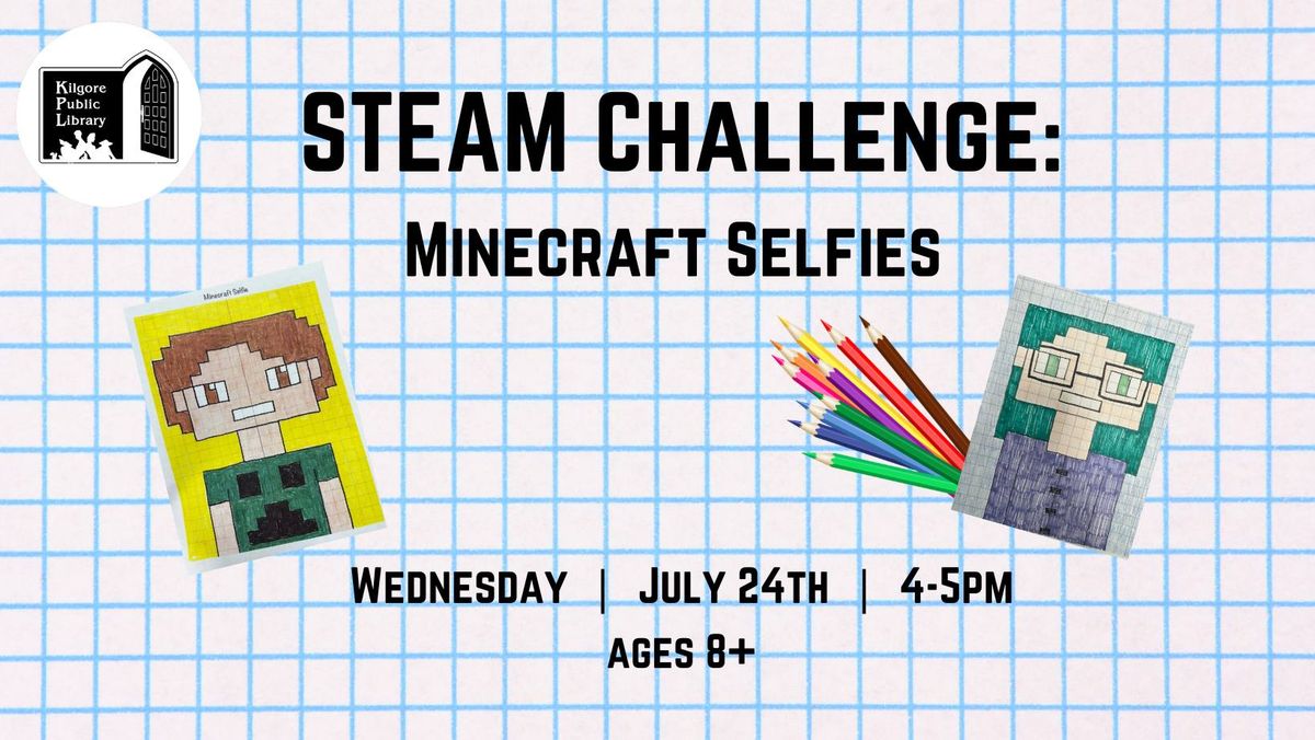 STEAM Challenge: Minecraft Selfie