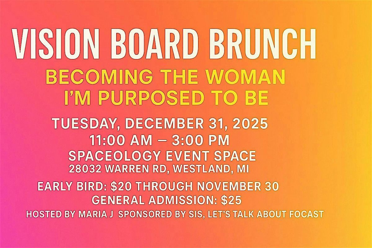Vision Board Brunch: Becoming the Woman I\u2019m Purposed to Be