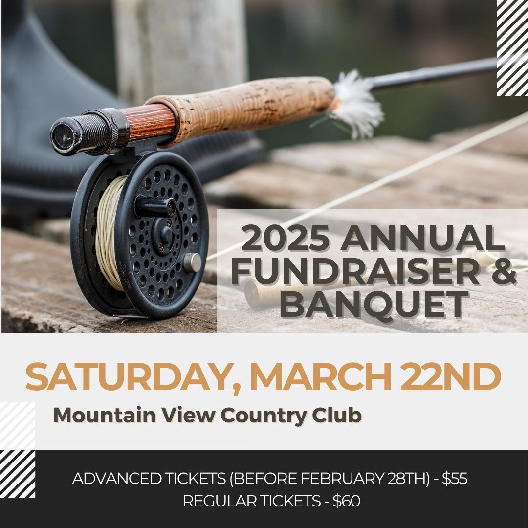 2025 Spring Creek Chapter of Trout Unlimited Annual Fundraiser & Awards Dinner