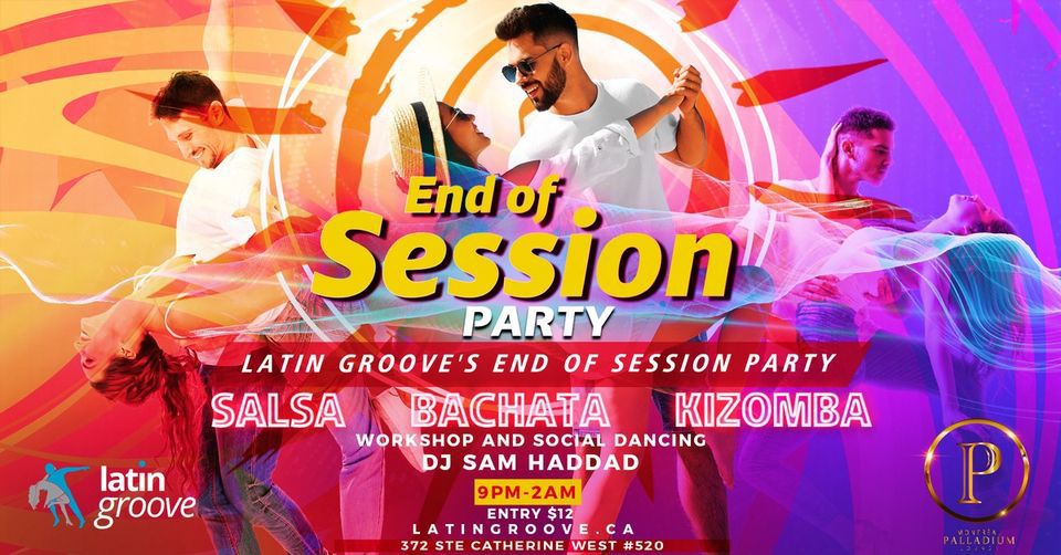 Latin Groove's End of Session Party | 22 NOV | Vendredi