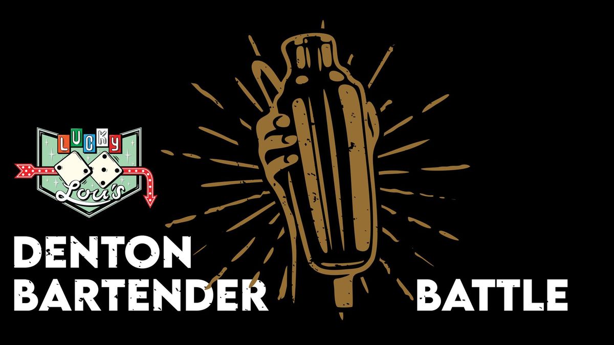 Denton Bartender Battle at Lucky Lou's