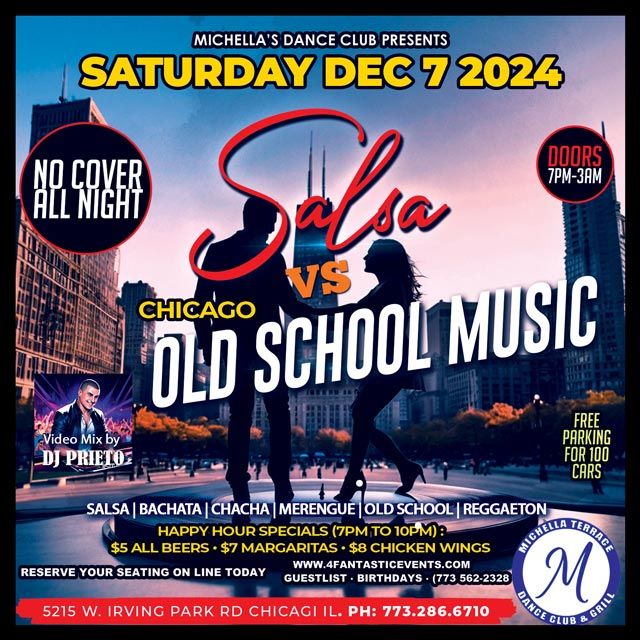 Salsa vs Old School Music Saturday @ Michella\u2019s Nightclub \u2013 No Cover!