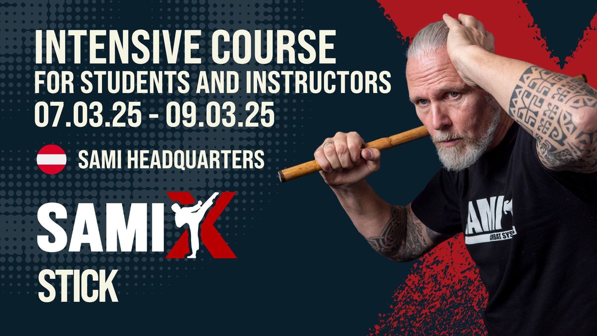 SAMI-X STICK INTENSIVE COURSE 