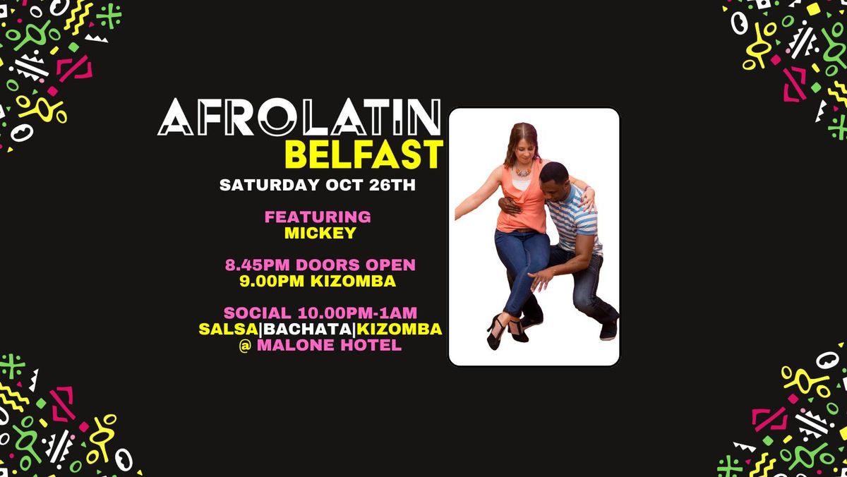 Afrolatin Belfast S.B.K social with Kizomba class