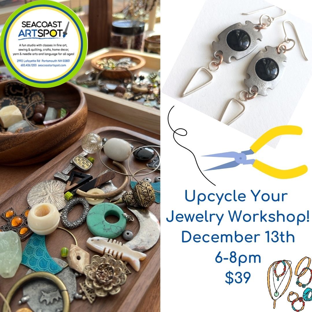 Upcycle Your Jewelry Workshop! $39