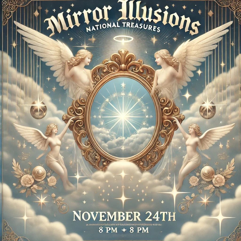 Mirrored illusions: National Treasures 