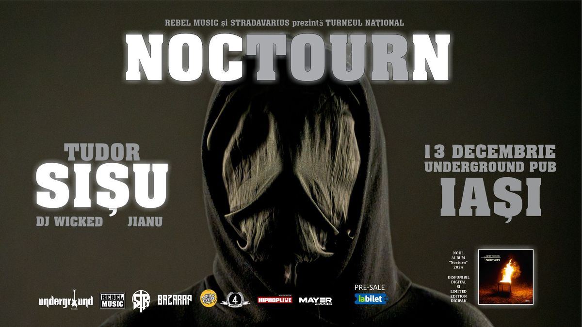 "NOCTOURN" cu Tudor Sisu la Iasi!