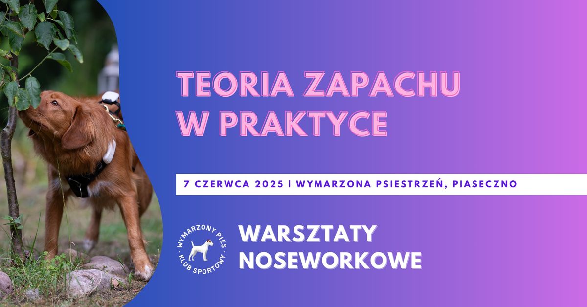 Warsztaty Nosework - Teoria zapachu w praktyce