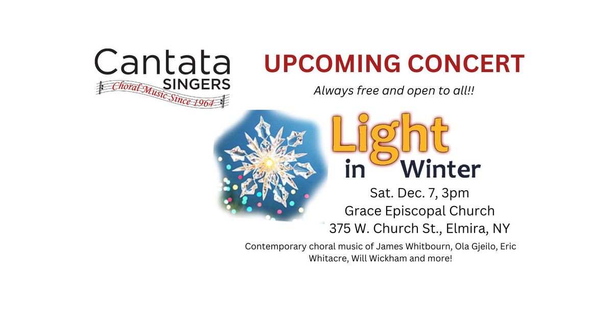 Cantata Singers A free concert "Light in Winter"