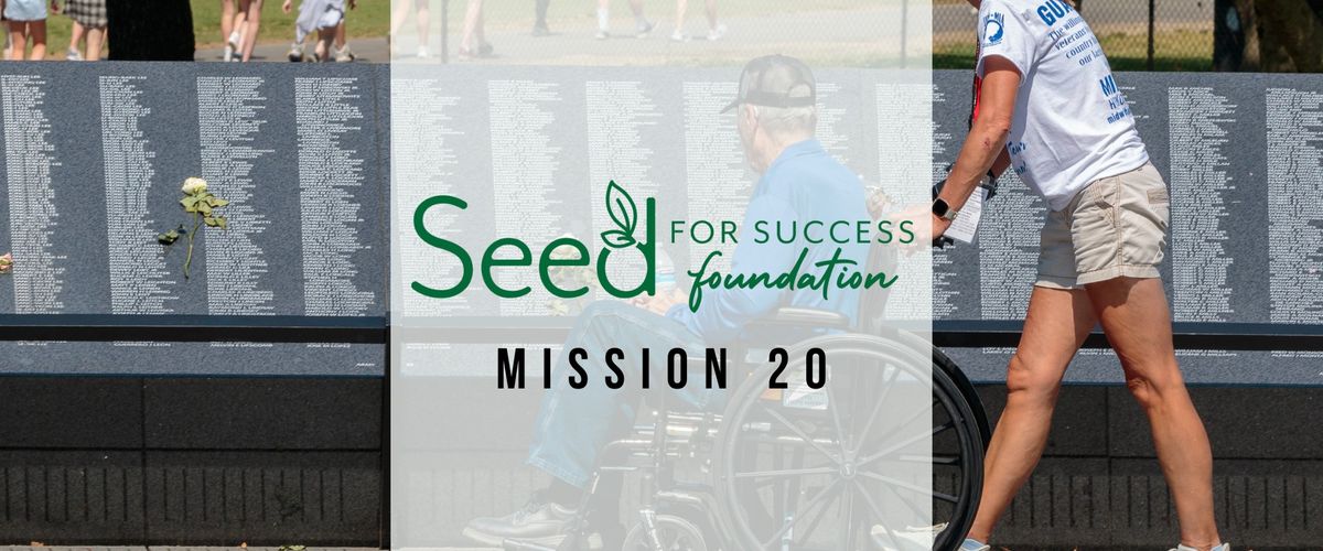 Seed for Success Mission 20: Operation Welcome Home