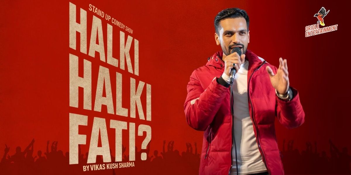 Halki Halki Fati? By Vikas Kush Sharma