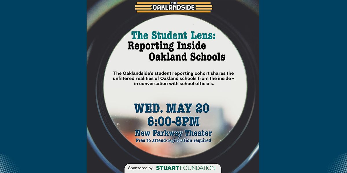 The Student Lens: Reporting Inside Oakland Schools