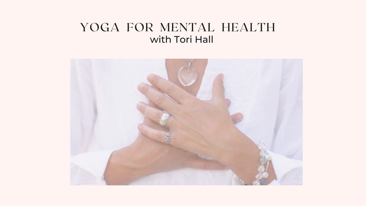 Yoga for Mental Health: Breath & Yin