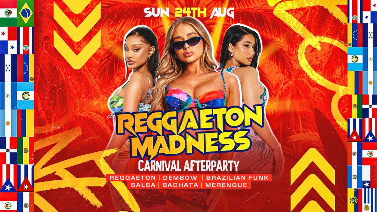 REGGAETON MADNESS - CANIVAL AFTERPARTY SPECIAL@PARADISE