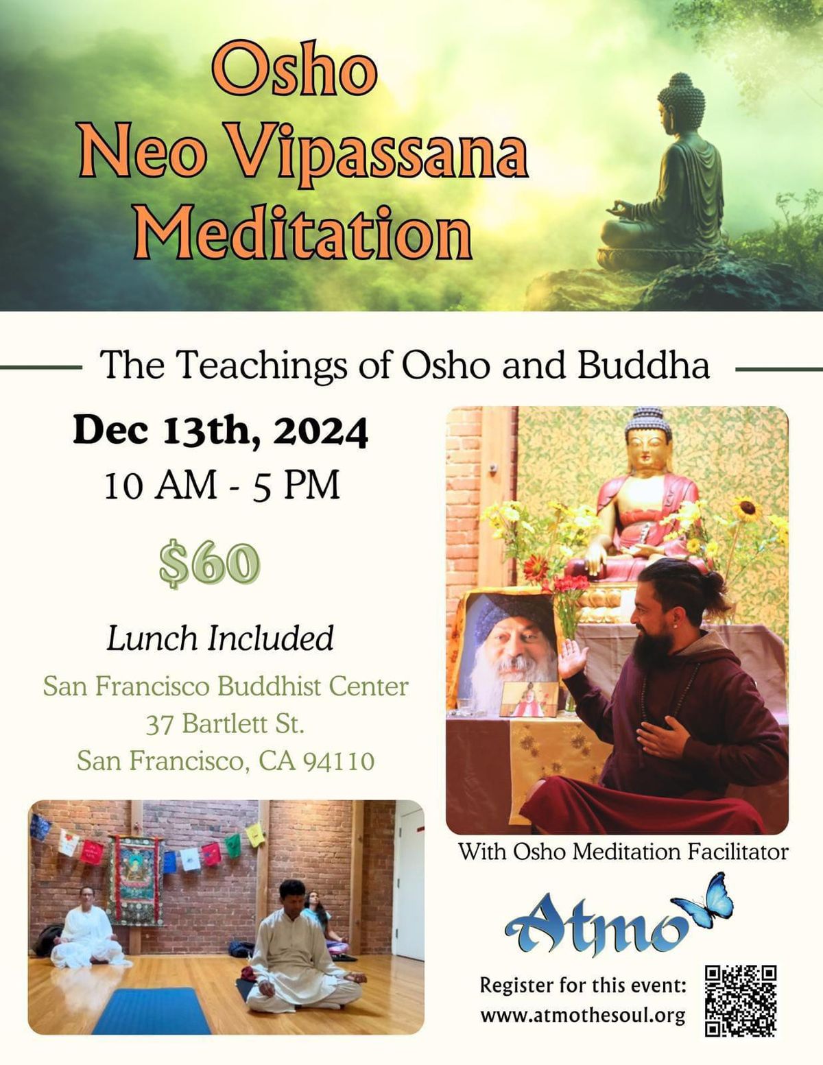 Osho New Vipassana with Atmo at The San Francisco Buddhist Center.