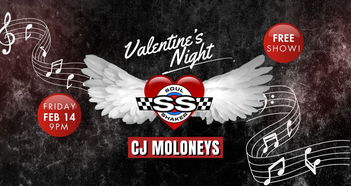 Soul Shaker at CJ Moloney\u2019s: Valentine\u2019s Edition  \ud83d\udc98