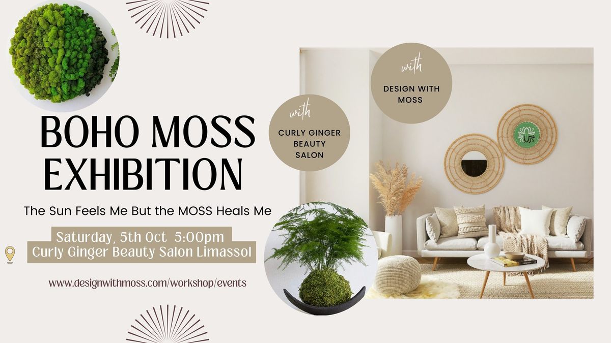 BOHO MOSS EXHIBITION