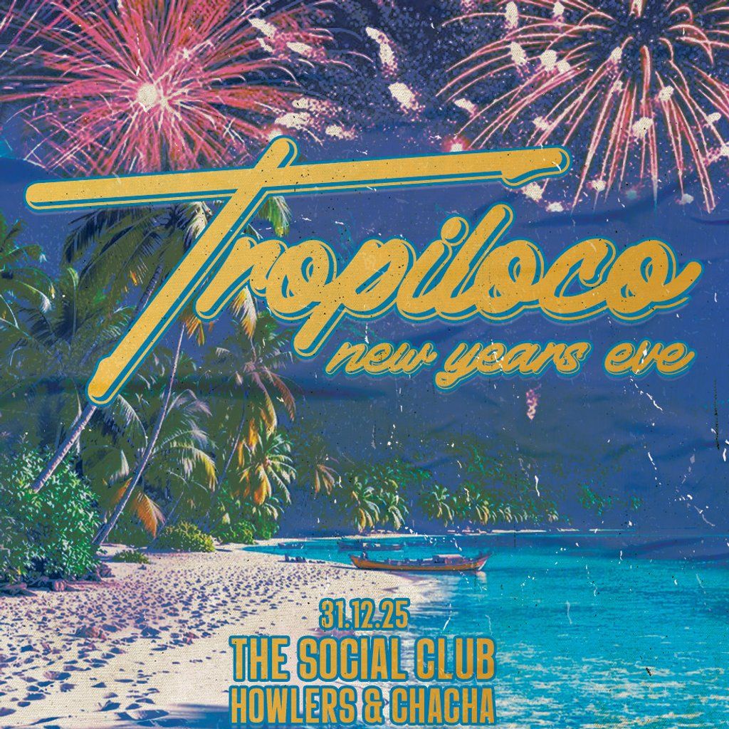 Tropiloco New Years Eve - Newcastle's Biggest Nye Party