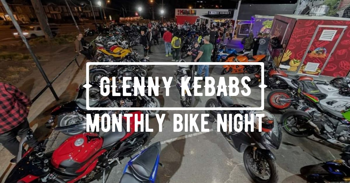 MONTHLY BIKE NIGHT - Glenny Kebabs 