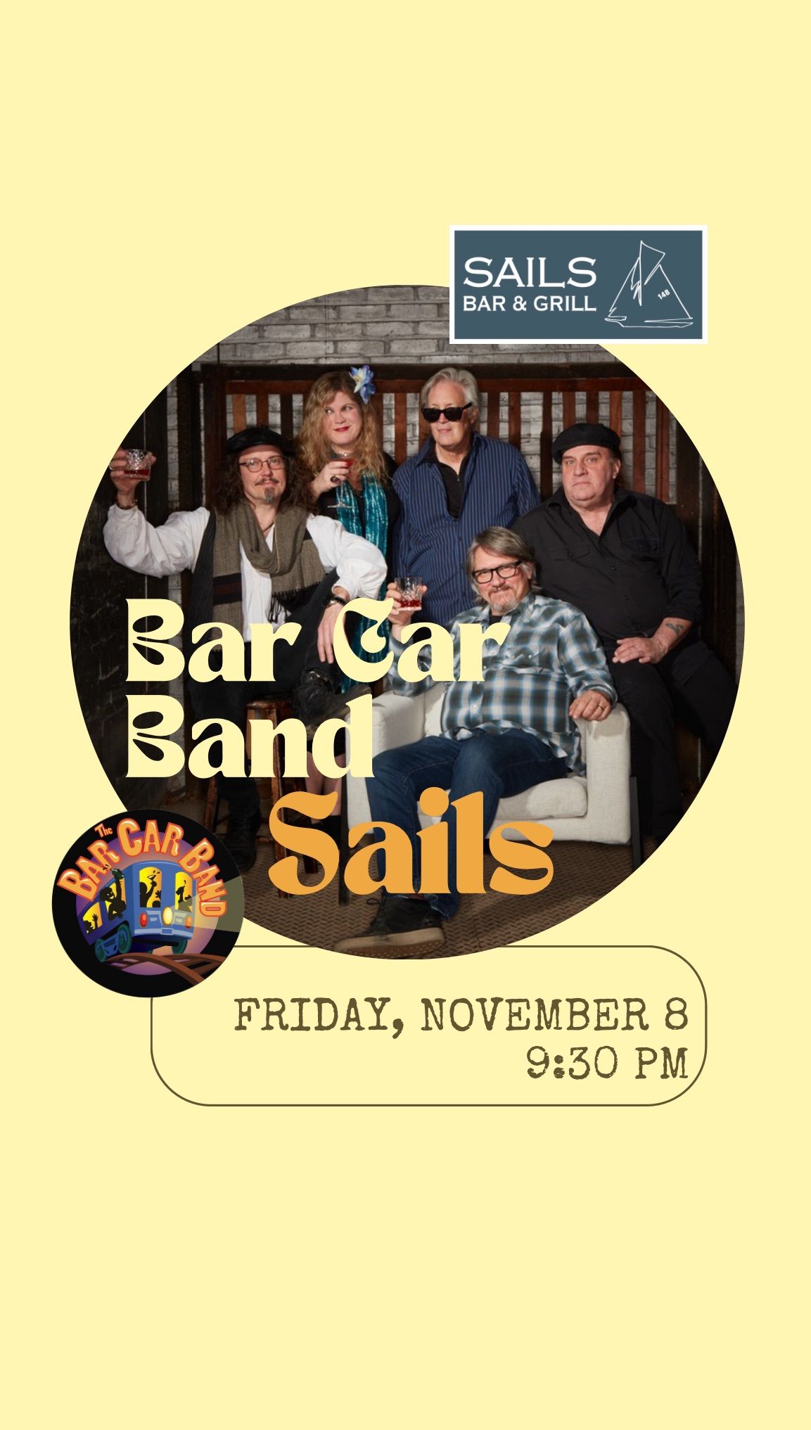 Fri. Nov. 8 * Bar Car Band * Sails