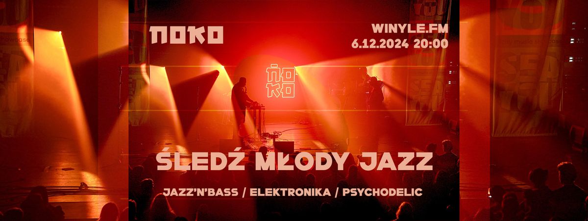 \u0143OKO - \u015aled\u017a M\u0142ody Jazz 2024 - dogrywka, koncert w Szczecinie