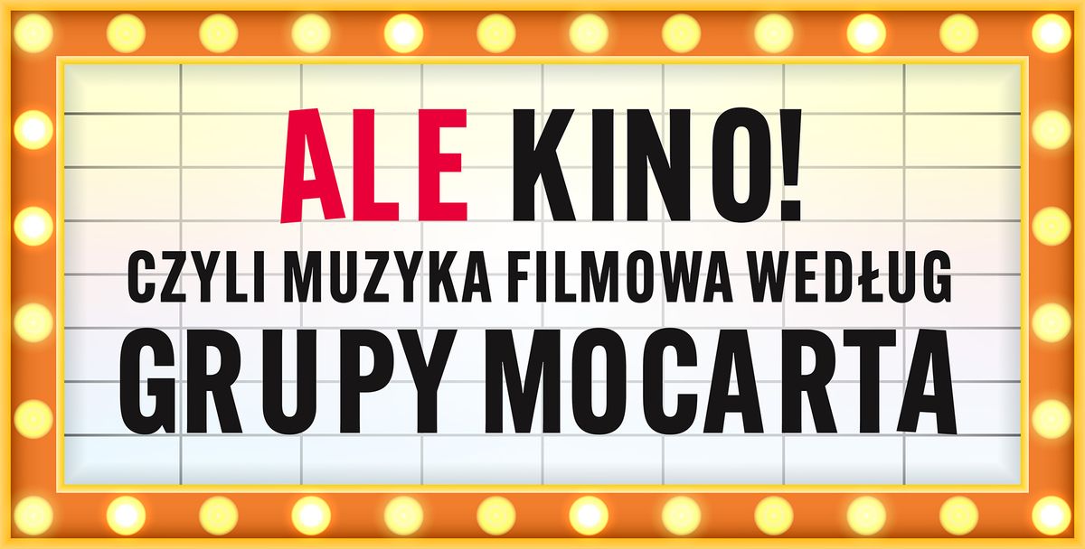 Kabaret Grupa MoCarta ALE KINO!