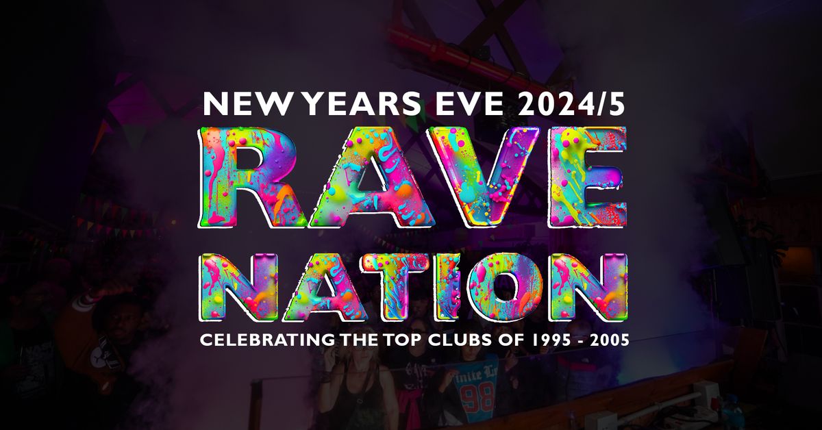 Save the Rave pres. RAVE NATION NYE event