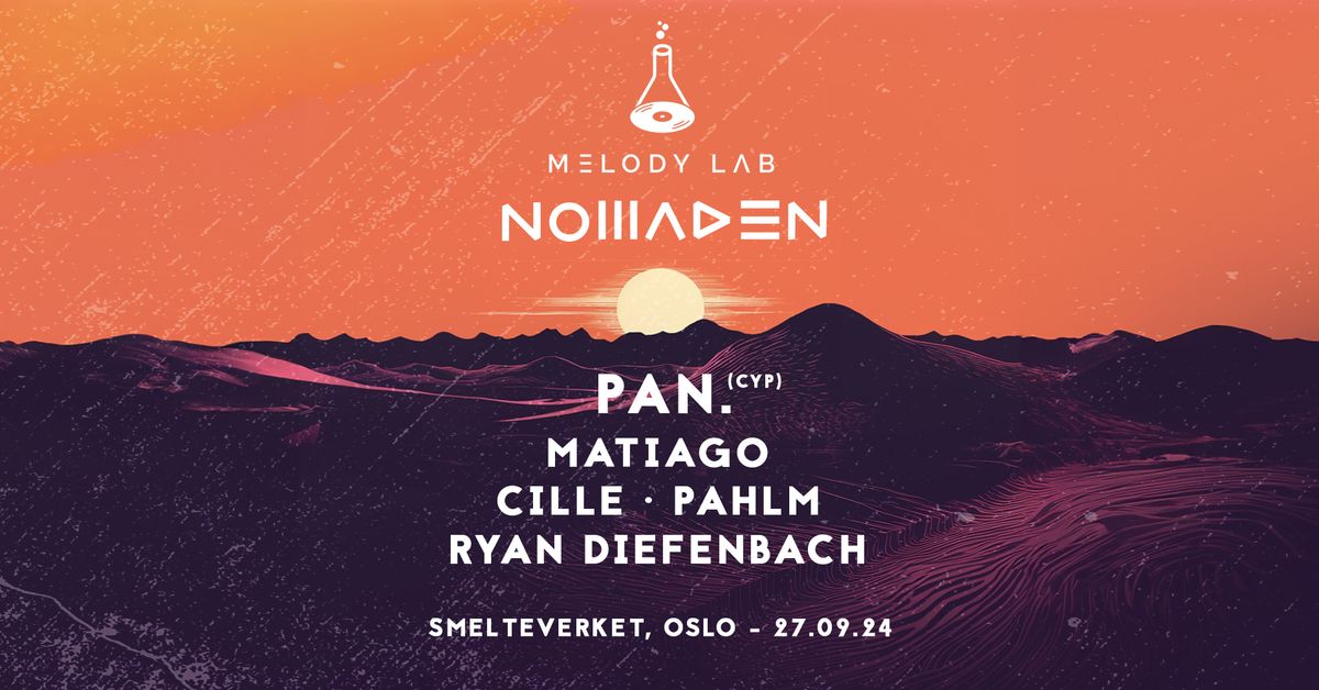 Nomaden x Melody Lab @ Smelteverket