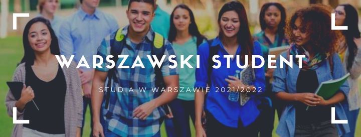W 2021 ZOSTAN\u0118 WARSZAWSKIM STUDENTEM