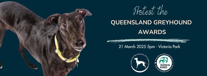 Protest the Queensland Greyhound Awards