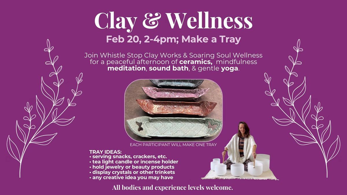 Clay & Wellness:  Create an Appetizer Tray