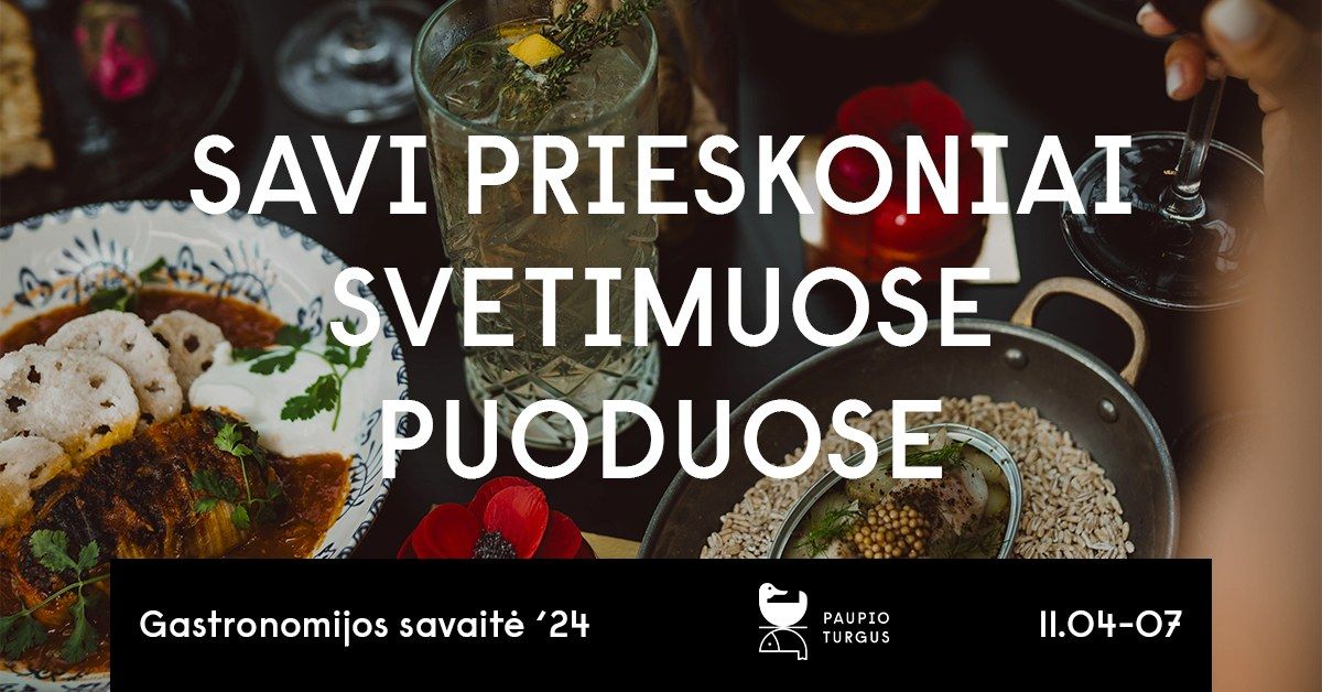 Savi prieskoniai svetimuose puoduose | Gastronomijos savait\u0117 \u201824