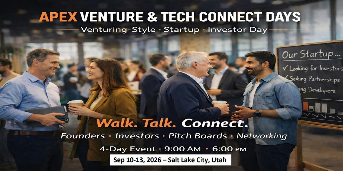 Apex Venture & Tech Connect Days in Salt Lake City, Utah