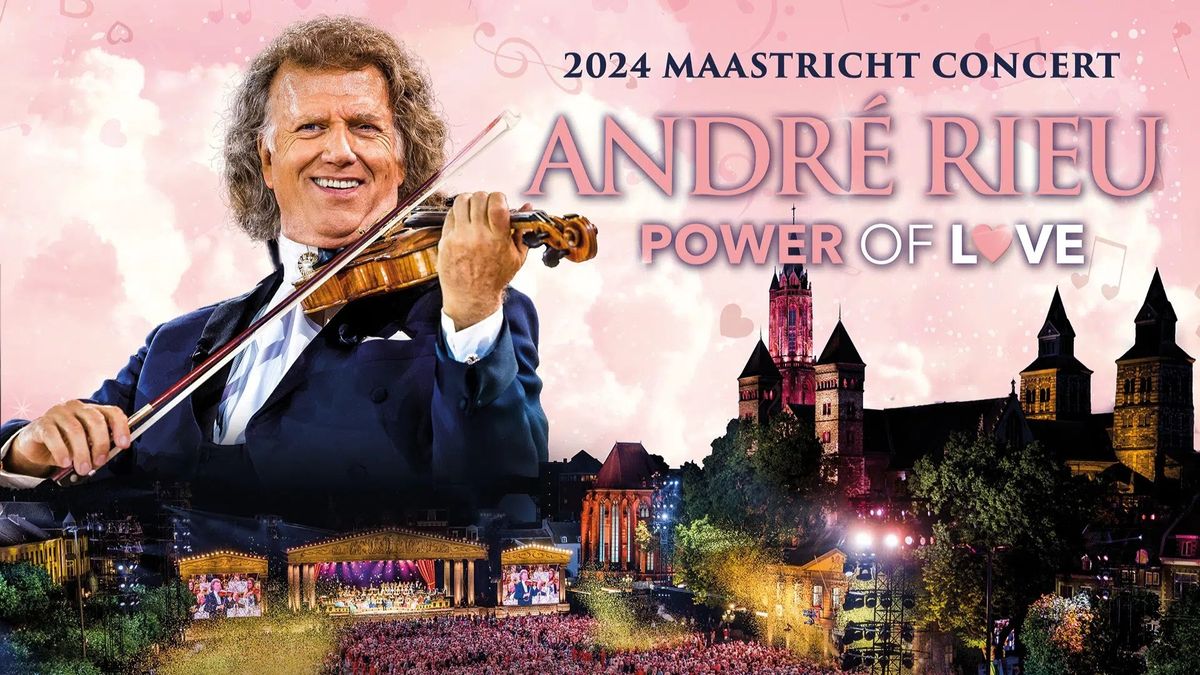 Andre Rieu - The Power of Love
