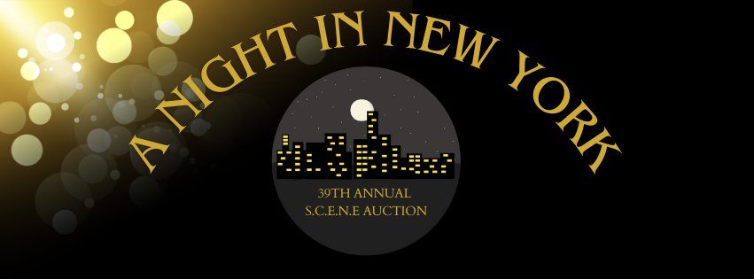 39th Annual S.C.E.N.E. Auction, \u201cA Night in New York\u201d