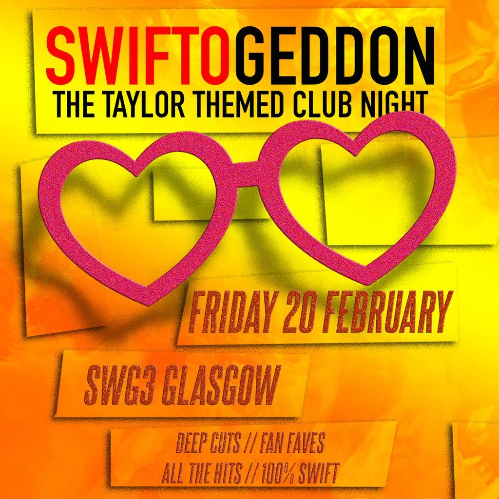 Swiftogeddon - The Taylor Themed Club Night