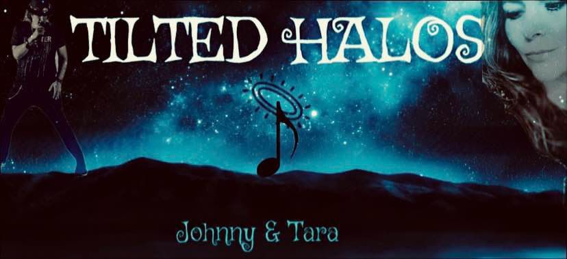 Johnny & Tara - Tilted Halos 