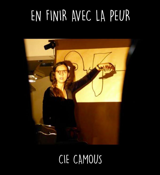 Laurie Camous \/ En finir avec la peur \u2022 Clown et Th\u00e9\u00e2tre visuel