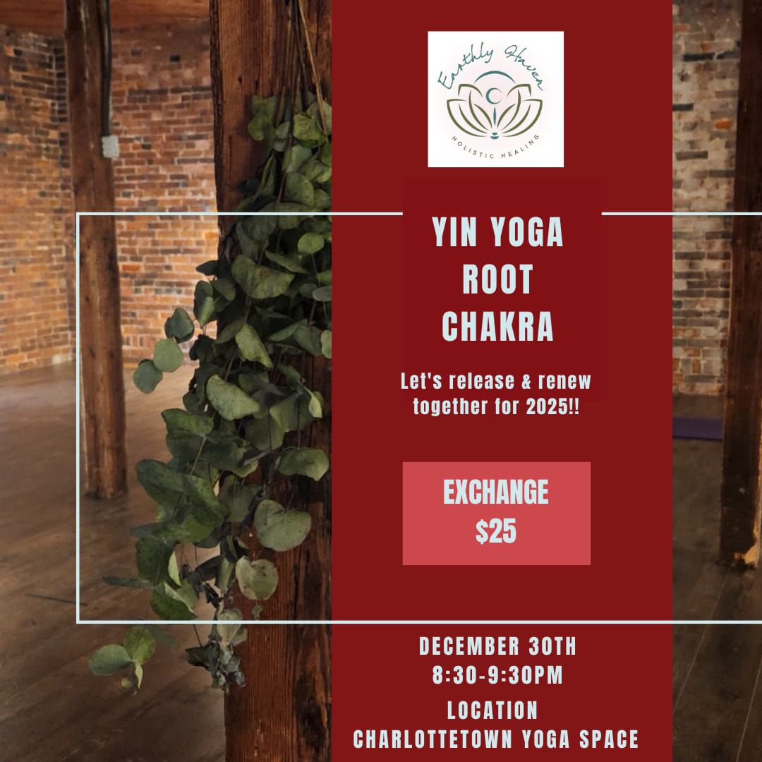 Yin Yoga - Root Chakra Class - Chtown Yoga Space