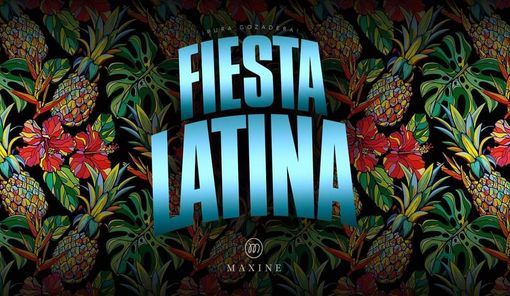 Fiesta Latina on Friday 30.7. at Maxine Nightclub