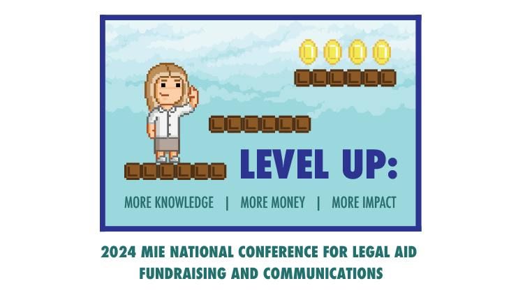 2024 MIE National Conference for Legal Aid Fundraising and Communications
