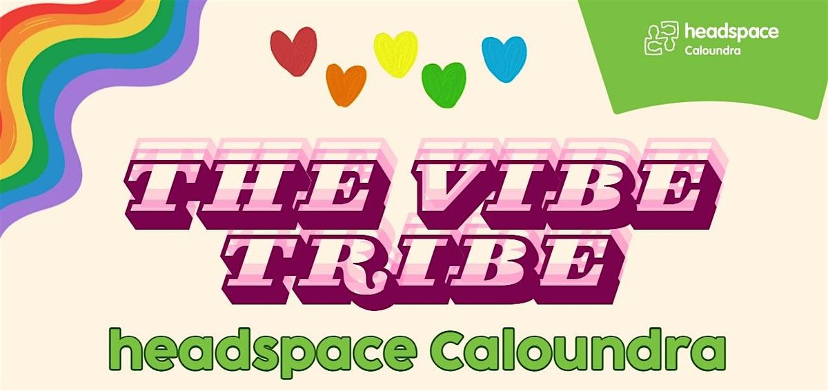 The Vibe Tribe: A Social Group for LGBTQIA+ Young People & Allies (2)