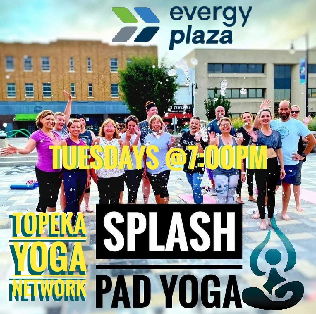 Splash Pad Yoga With Topeka Yoga Network @ Evergy Plaza